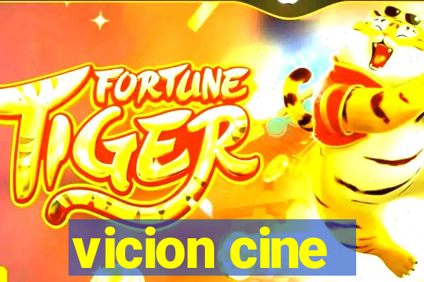 vicion cine